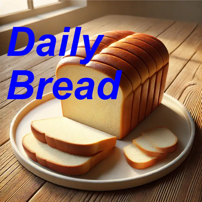 Daily Bread...