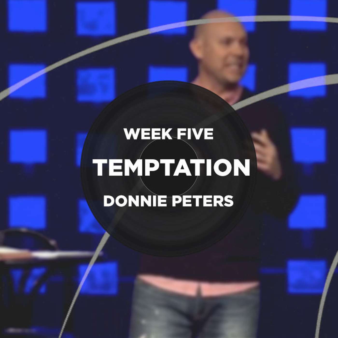 Week Five - Temptation