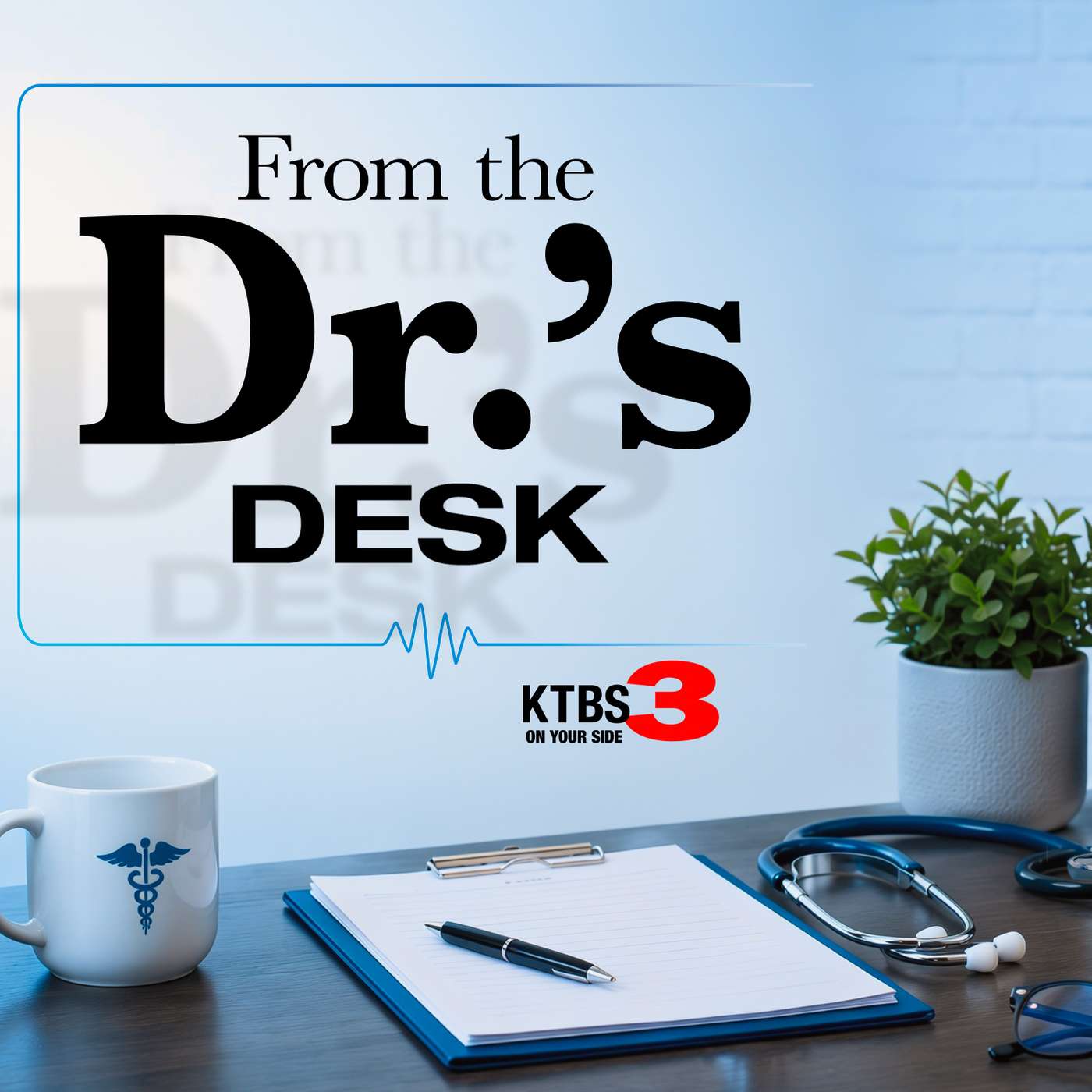 From The Doctor's Desk