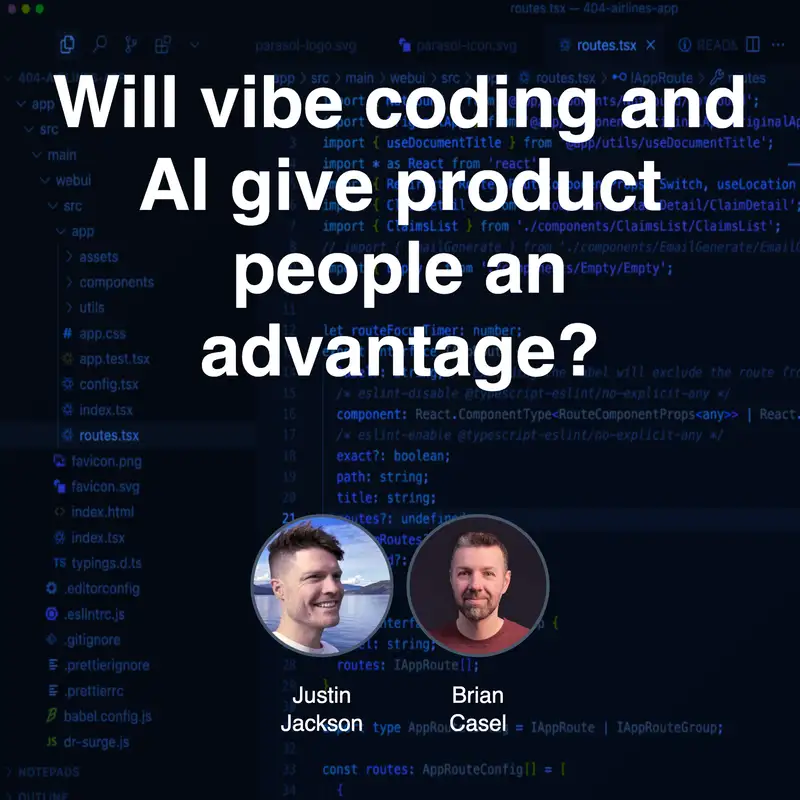 Will vibe coding and AI give product people an advantage?