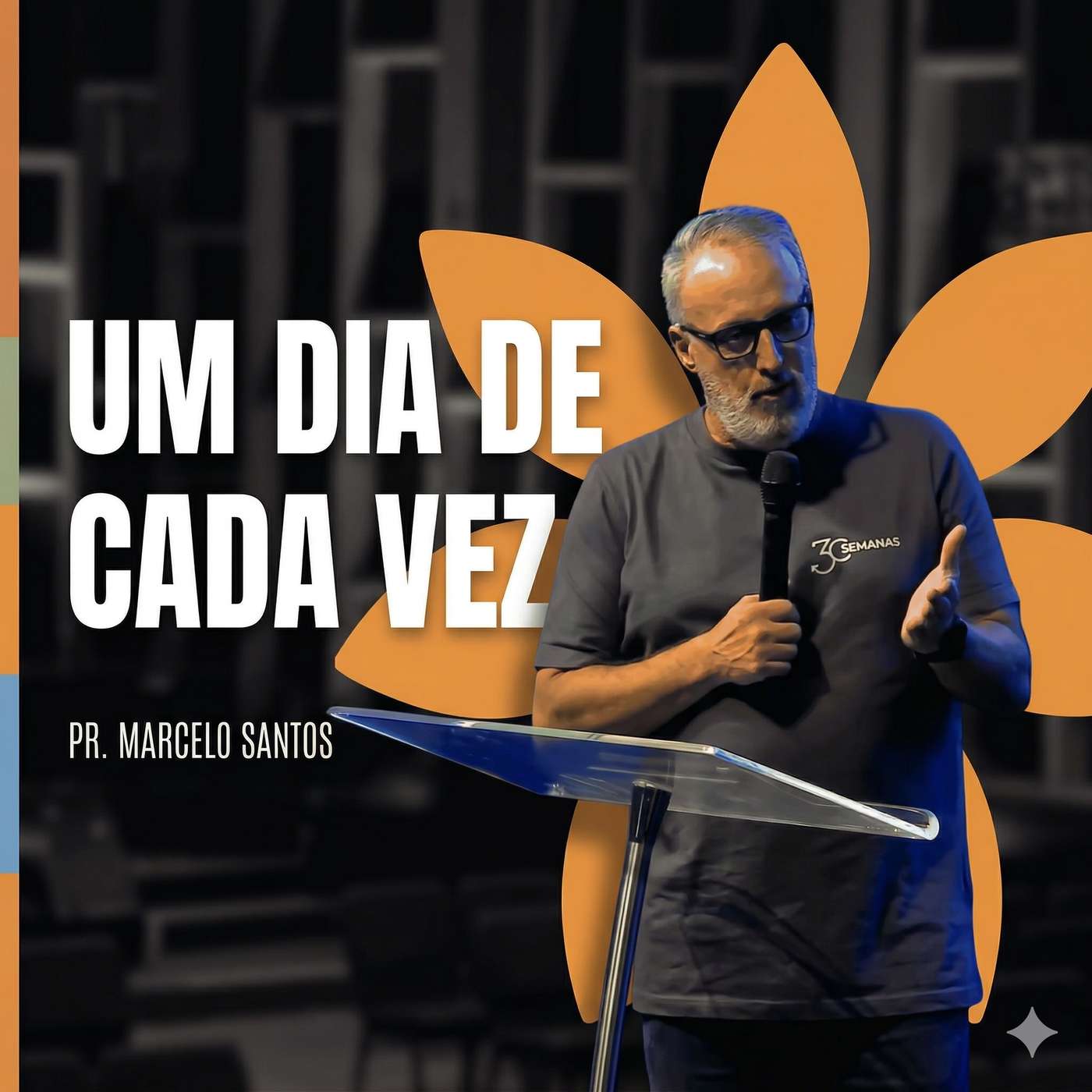 UM DIA DE CADA VEZ | PR. MARCELO SANTOS episode artwork