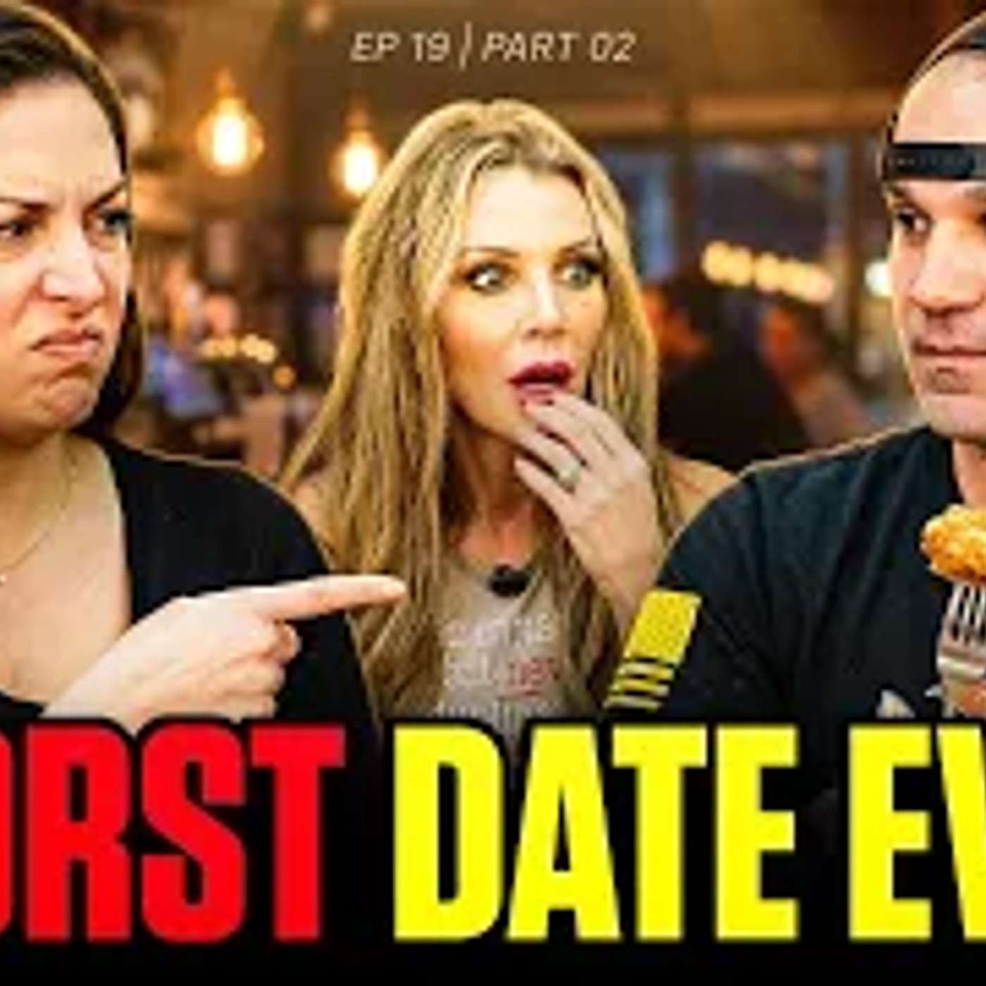 Boneless Wings, a Fork, and the Worst Date Ever?| Ep. 19 Pt. 2