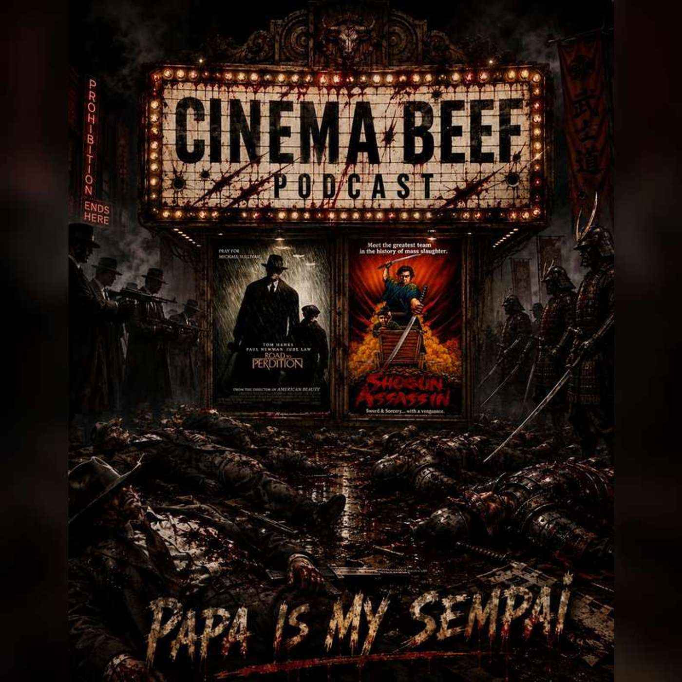 Play Cinema Beef Podcast : Papa Is My Sempai (Road To Perdition/Shogun Assassin)