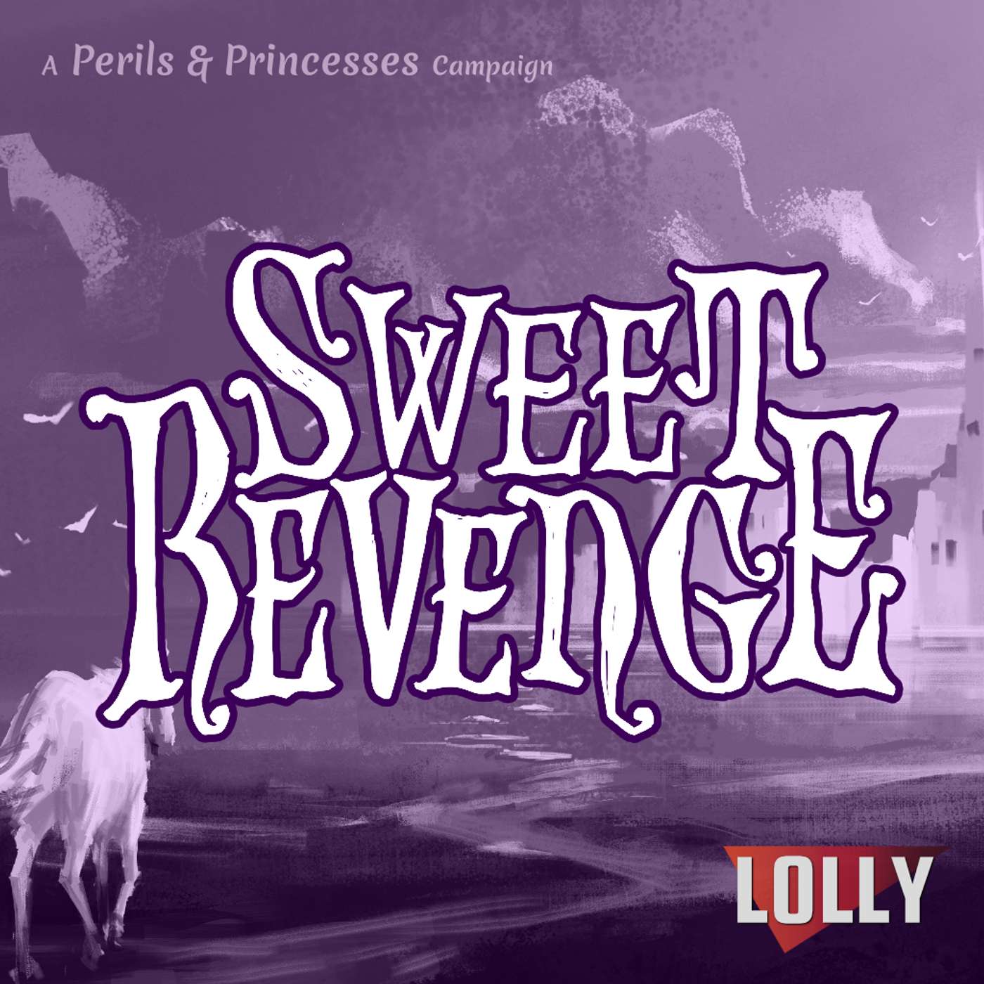 Sweet Revenge E05 || Perils & Princesses Sweet Revenge E05 || Perils & Princesses