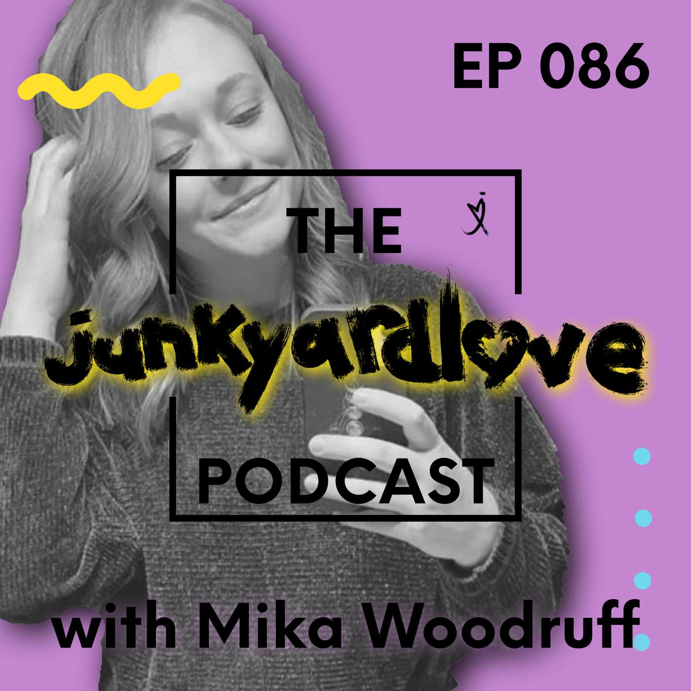 The Junkyard Love Podcast