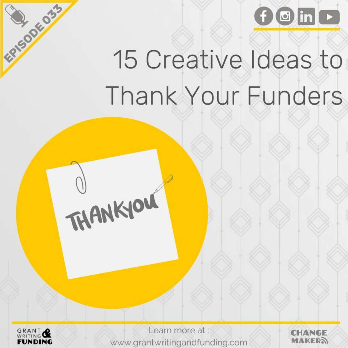 Ep. 33: 15 Creative Ideas To Thank Your Funders
