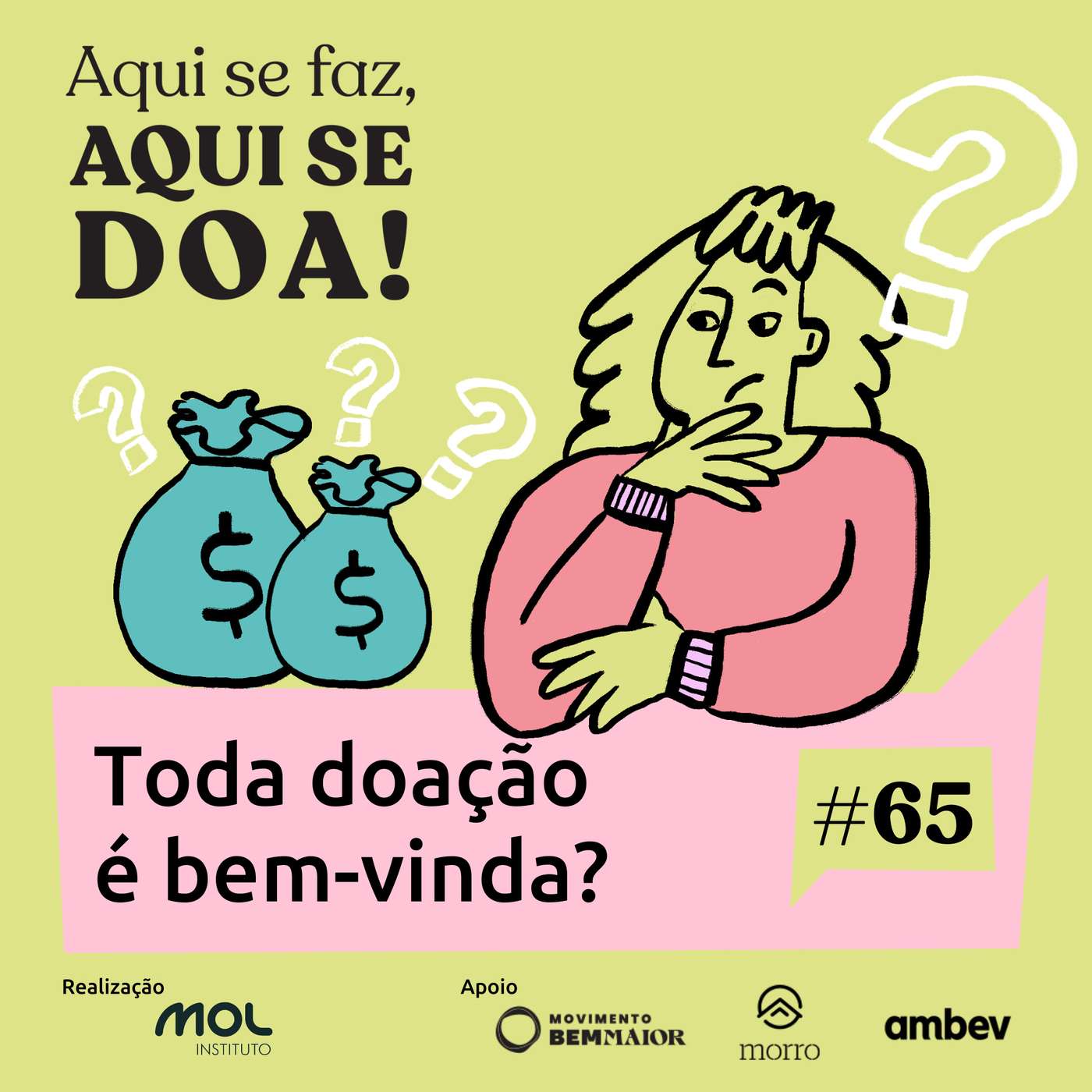 Aqui se Faz, Aqui se Doa