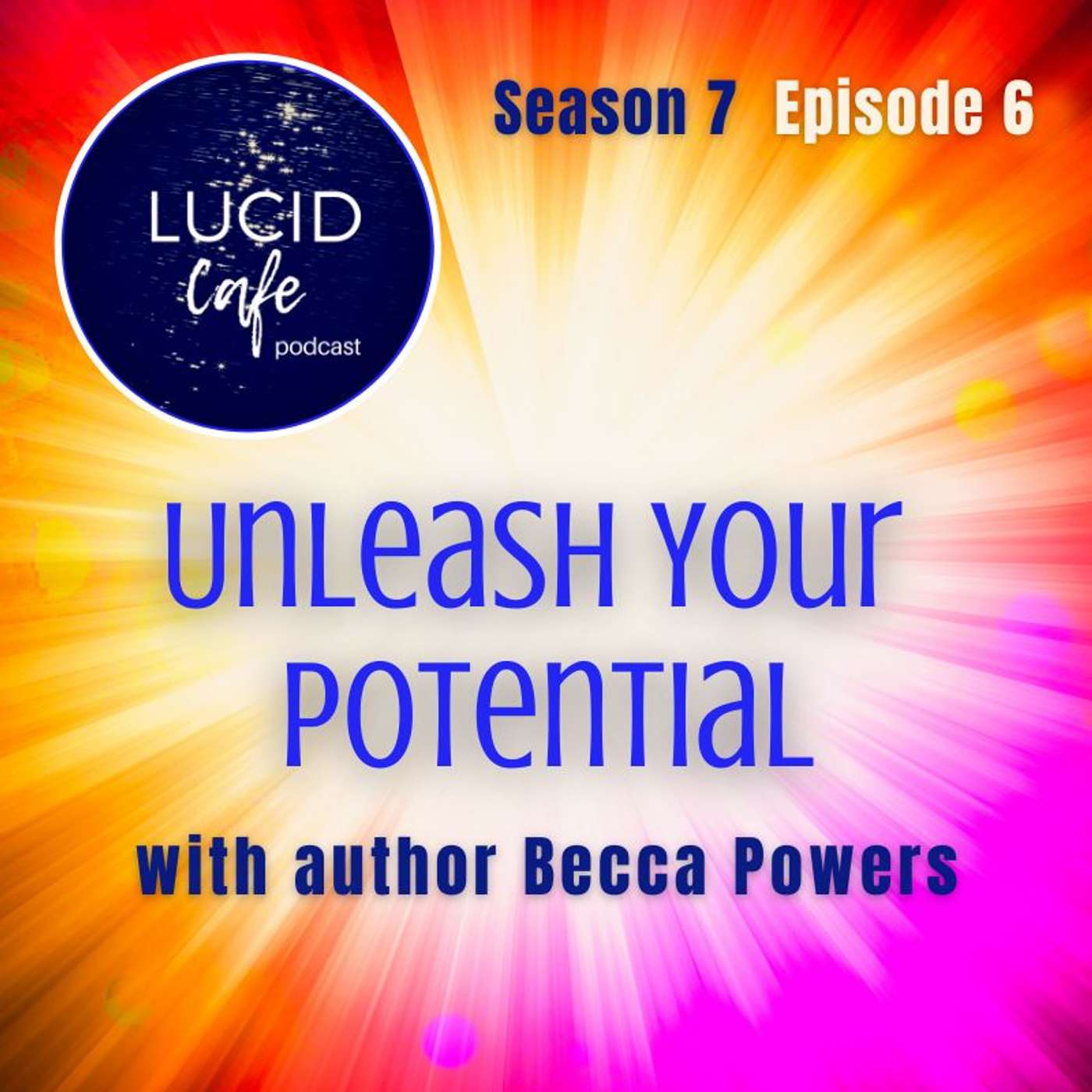 Unleash Your Potential with Author Becca Powers
