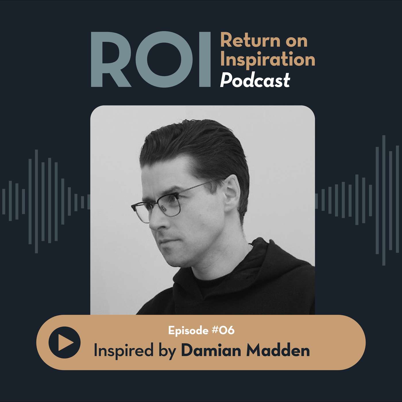 Inspired by Damian Madden, The Experience Architect