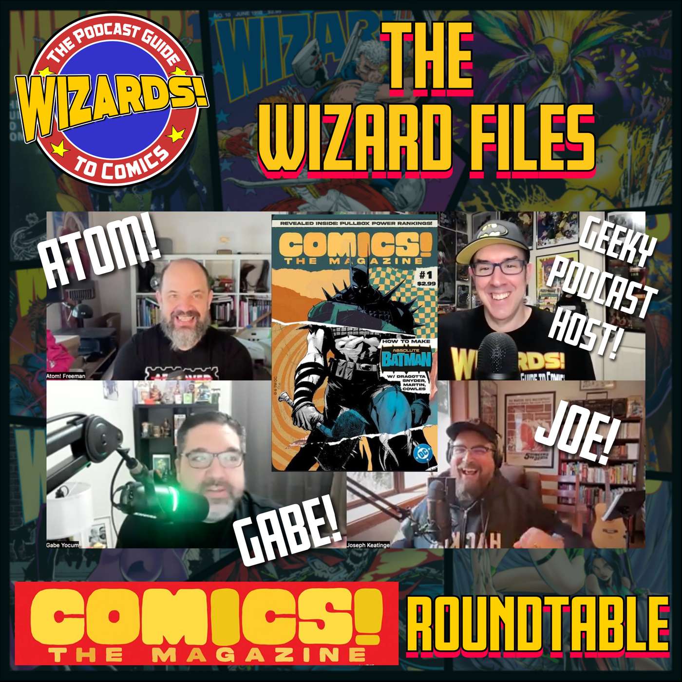 The Wizard Files BONUS: COMICS! The Magazine Roundtable