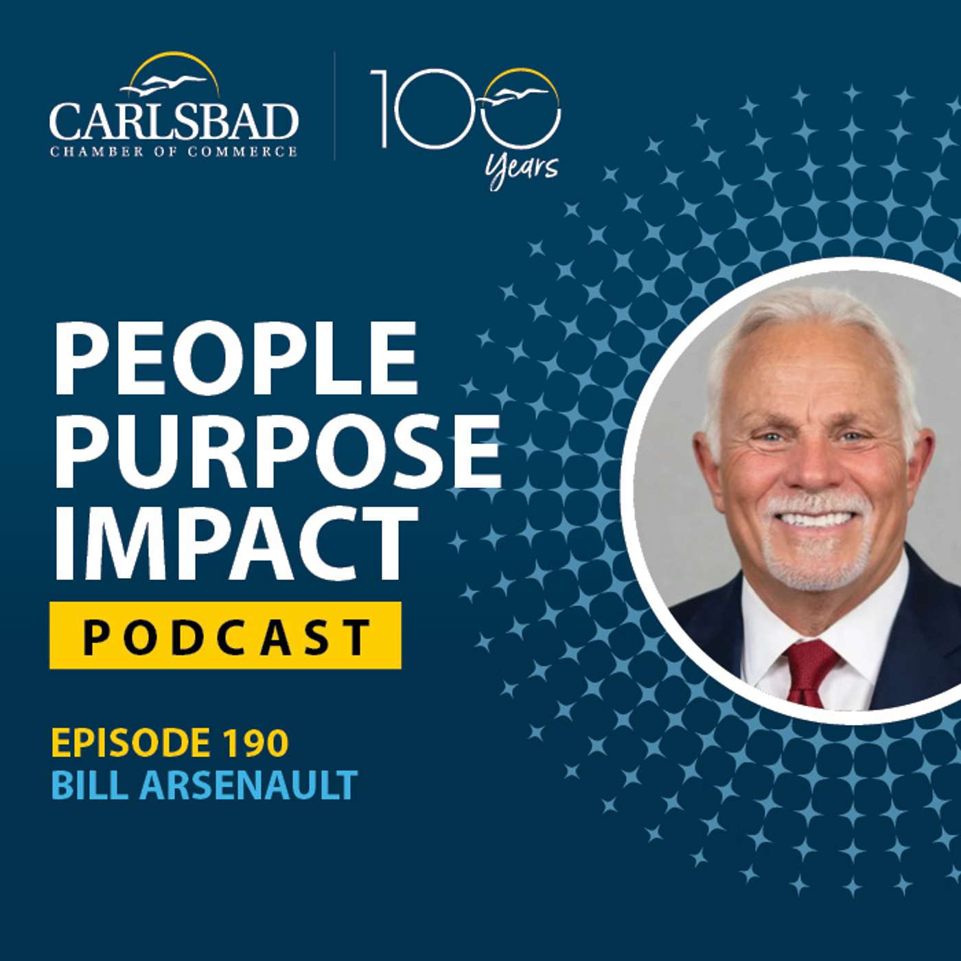 Ep. 194 | Bill Arsenault, City of Carlsbad Council Candidate, For Mayor
