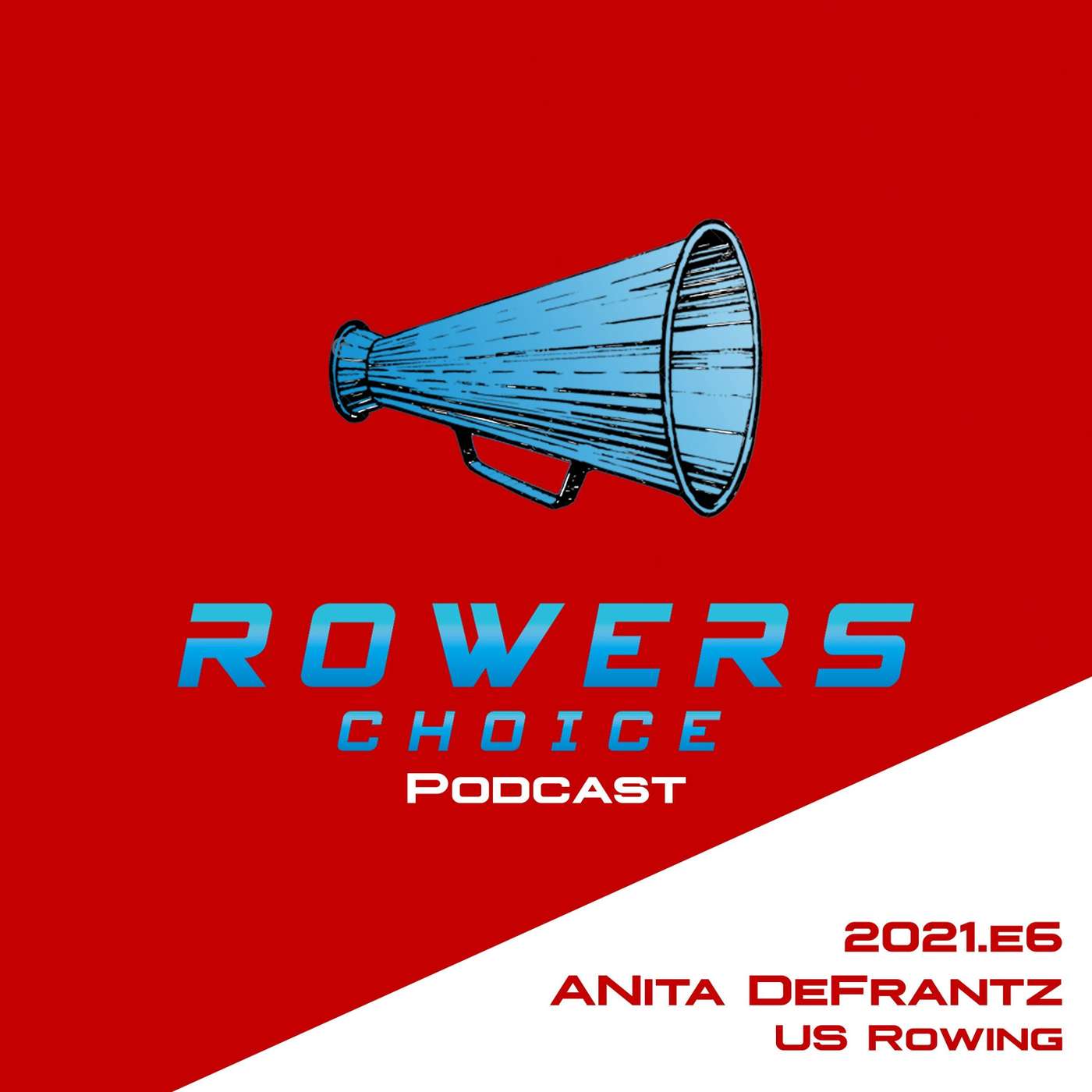 2021e6 - Rowers Choice Podcast - Anita DeFrantz episode artwork