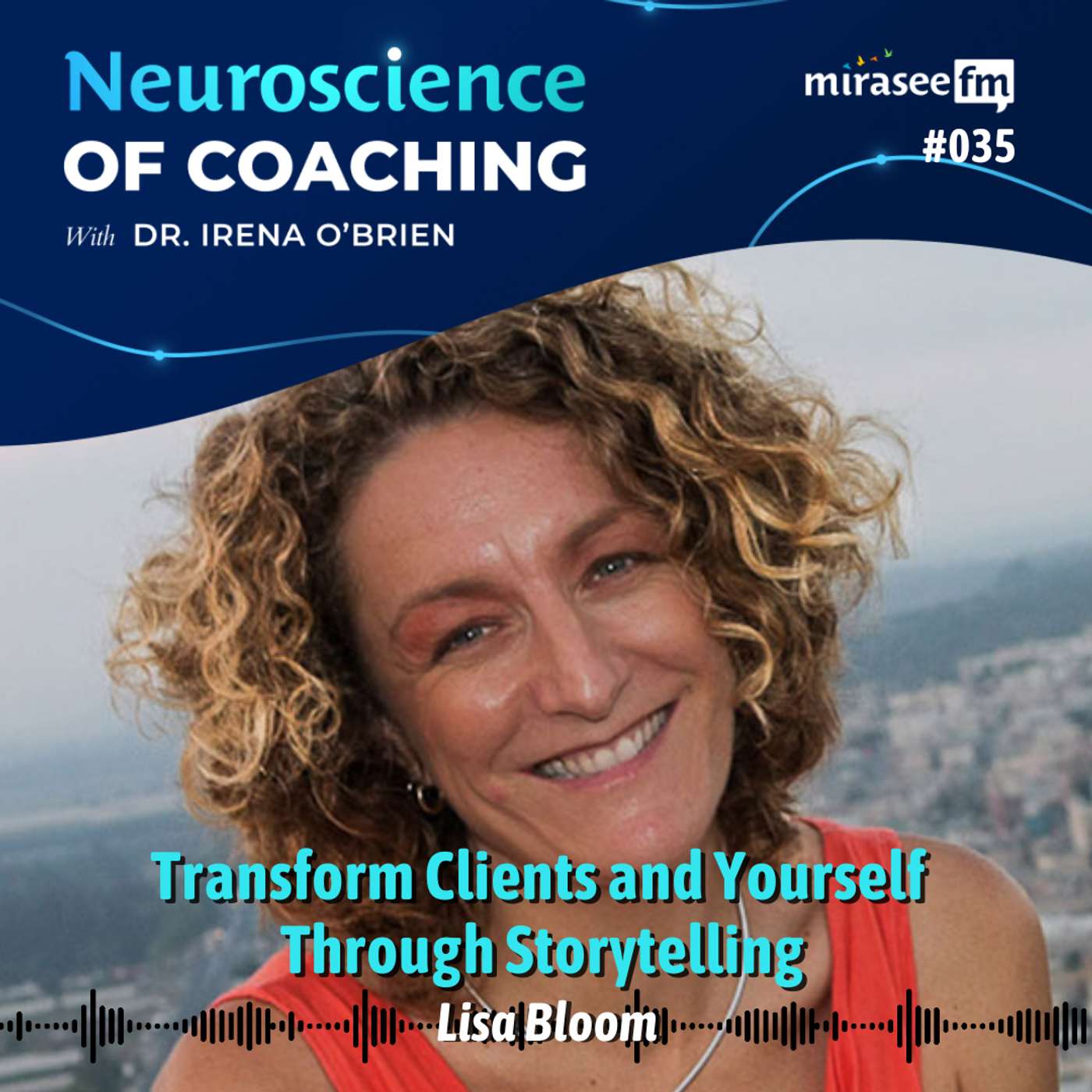Transform Clients and Yourself Through Storytelling (Lisa Bloom) episode artwork