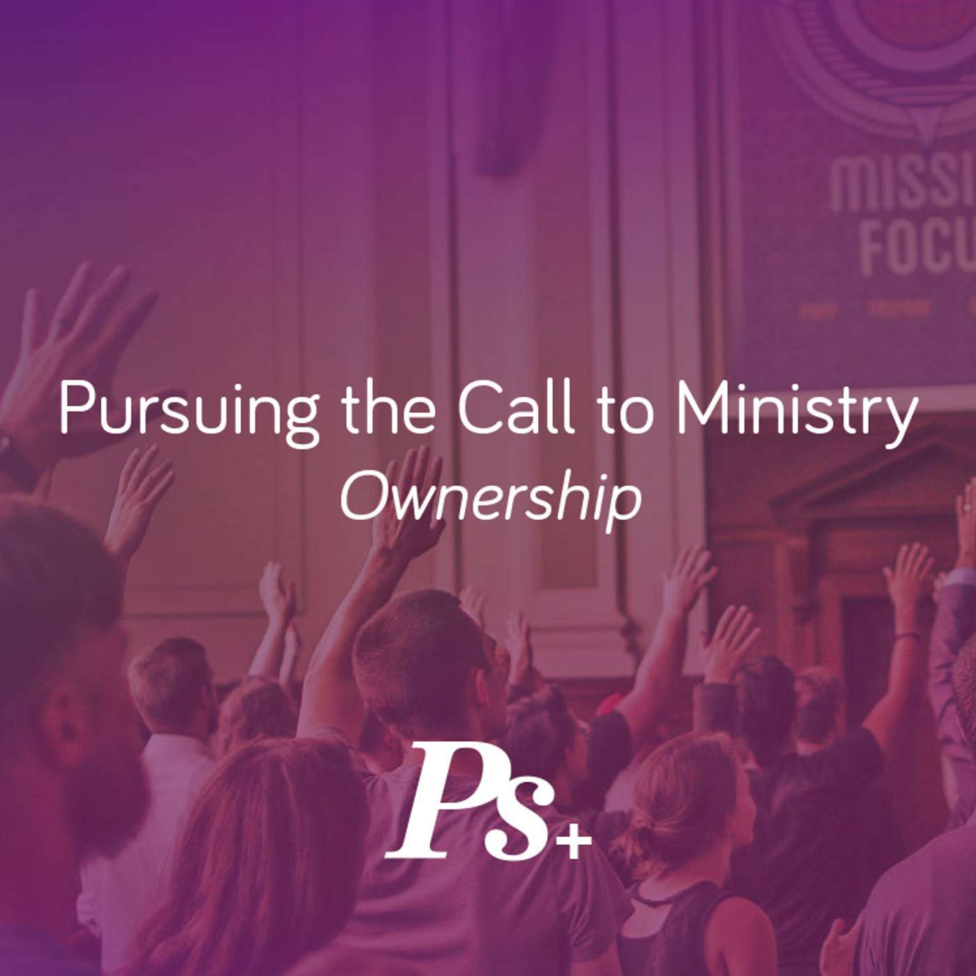 Pursuing the Call to Ministry – Ownership episode artwork