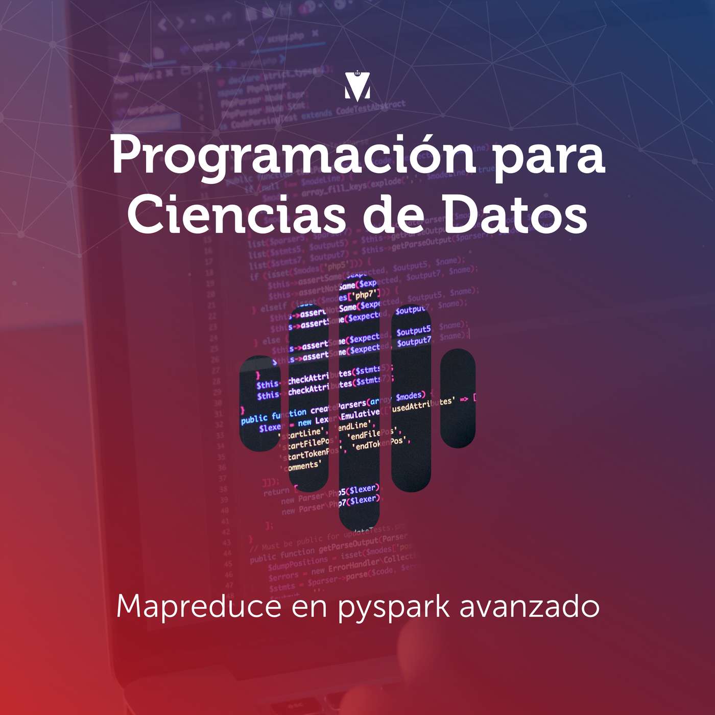 4 - PROGRAMACIÓN PARA CIENCIAS DE DATOS: Mapreduce en pyspark avanzado episode artwork