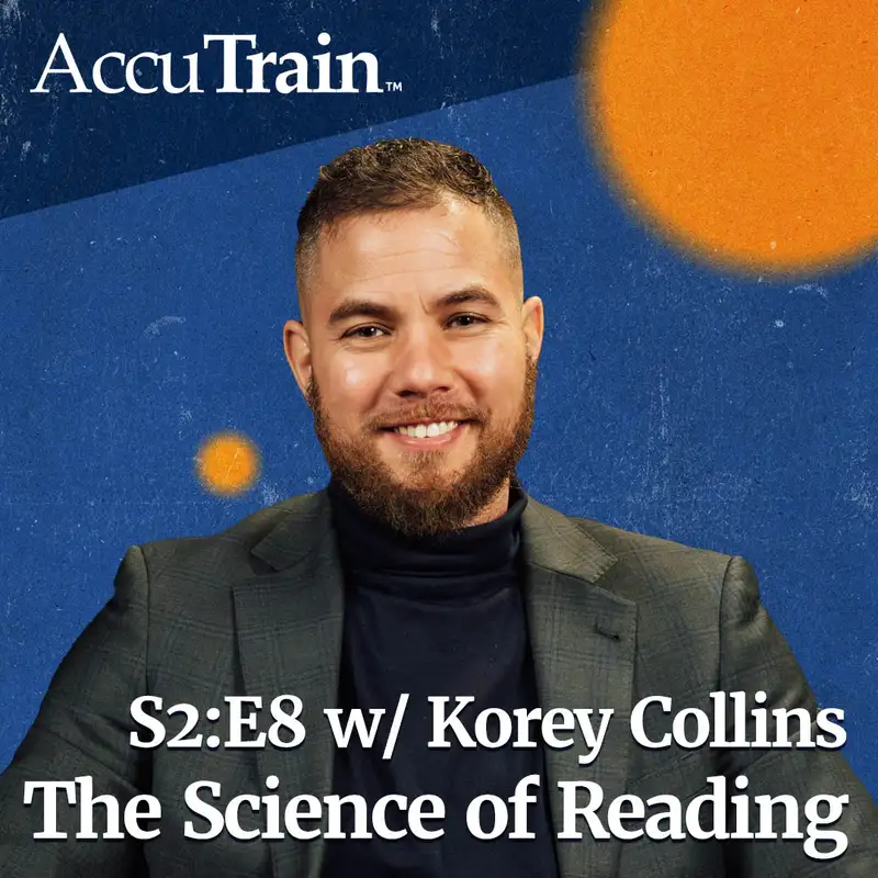 S2:E8 - The Science of Reading w/ Korey Collins