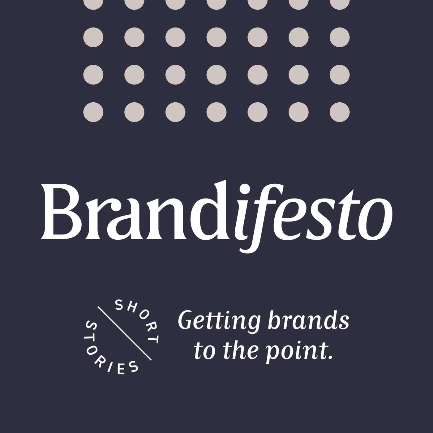 Brandifesto | Getting Brands to the Point