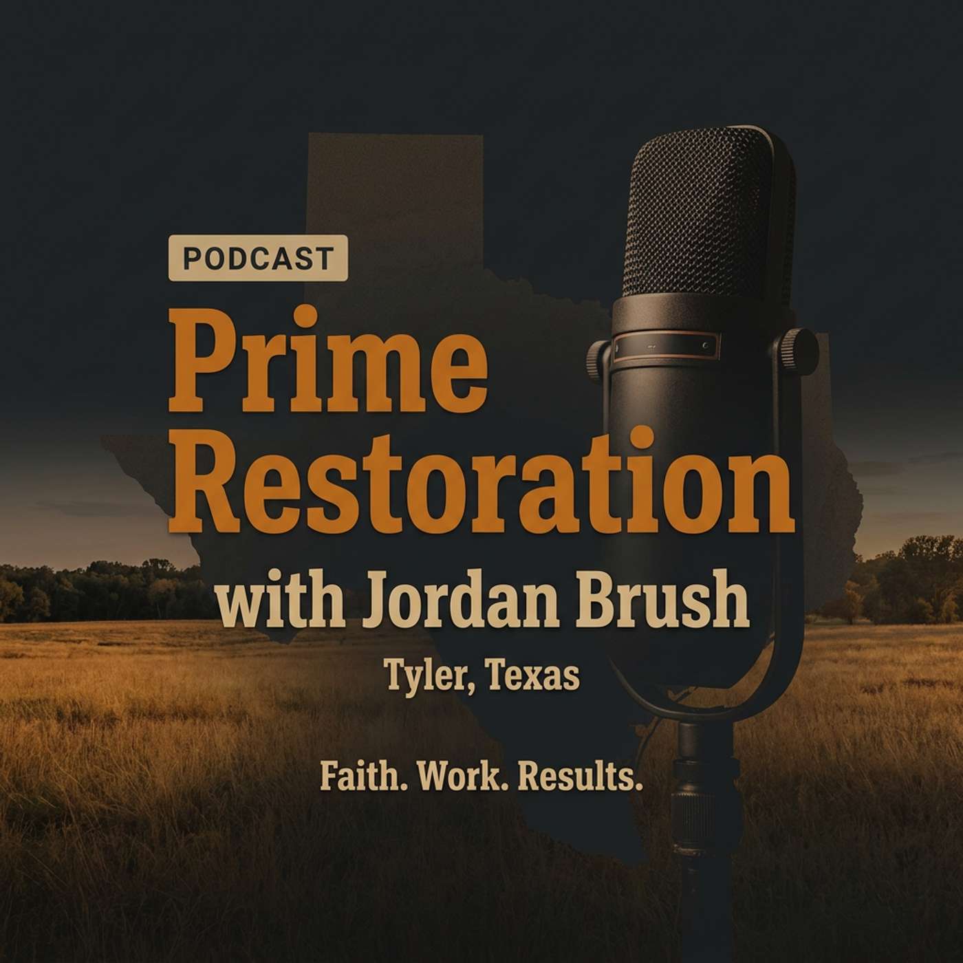Prime Restoration Podcast with Jordan Brush