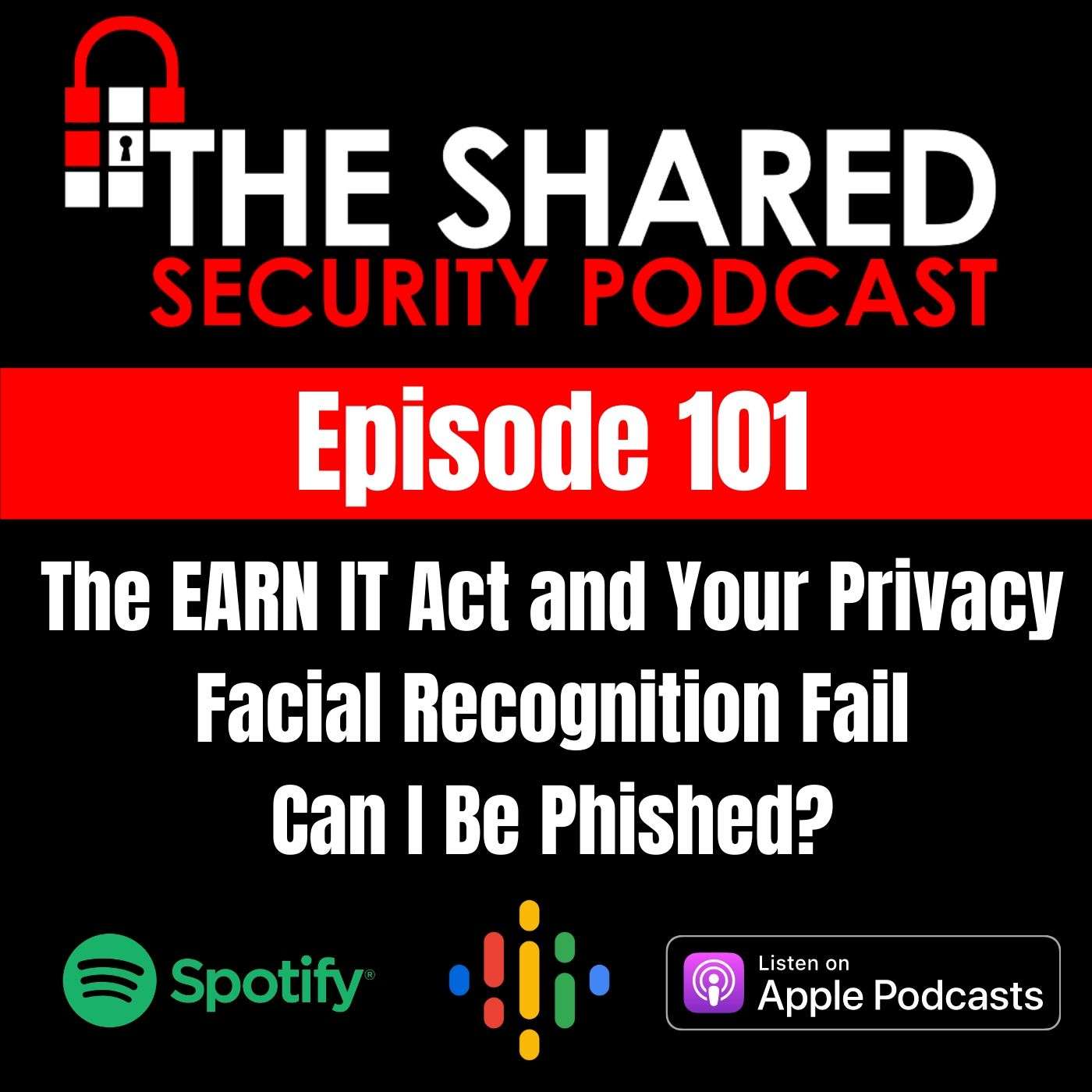 EARN IT Act, Facial Recognition Fail, Can I Be Phished? episode artwork