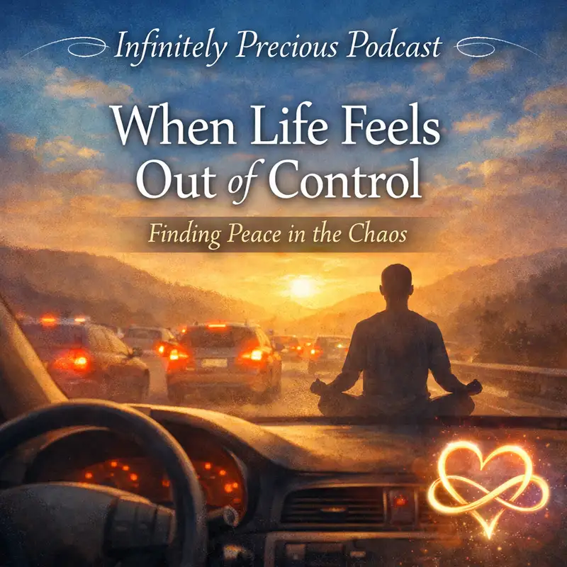 When Life Feels Out of Control