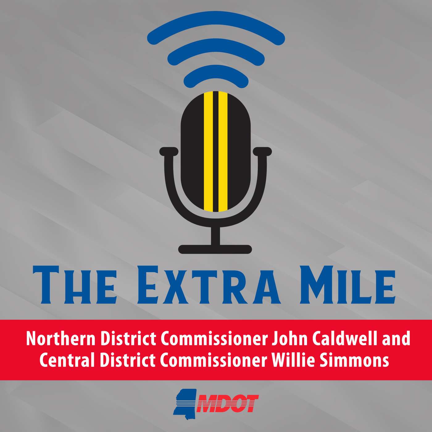 Northern District Transportation Commissioner John Caldwell & Central District Transportation Commissioner Willie Simmons Northern District Transportation Commissioner John Caldwell & Central District Transportation Commissioner Willie Simmons