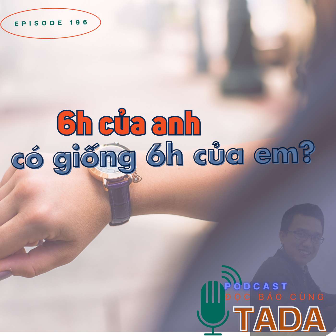 6h của anh có giống 6h của em?