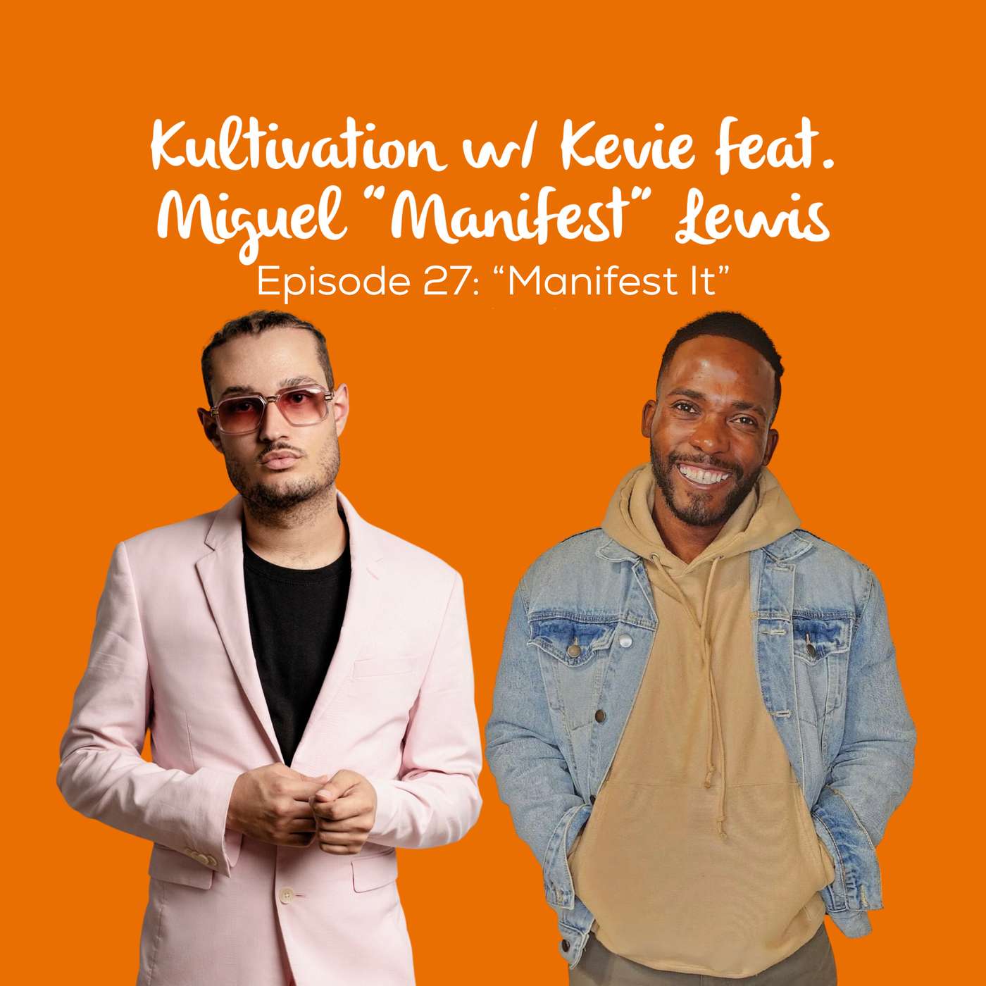 Manifesting Greatness: Vision, Alignment & Purpose with Miguel “Manifest” Lewis | Ep. 27 episode artwork