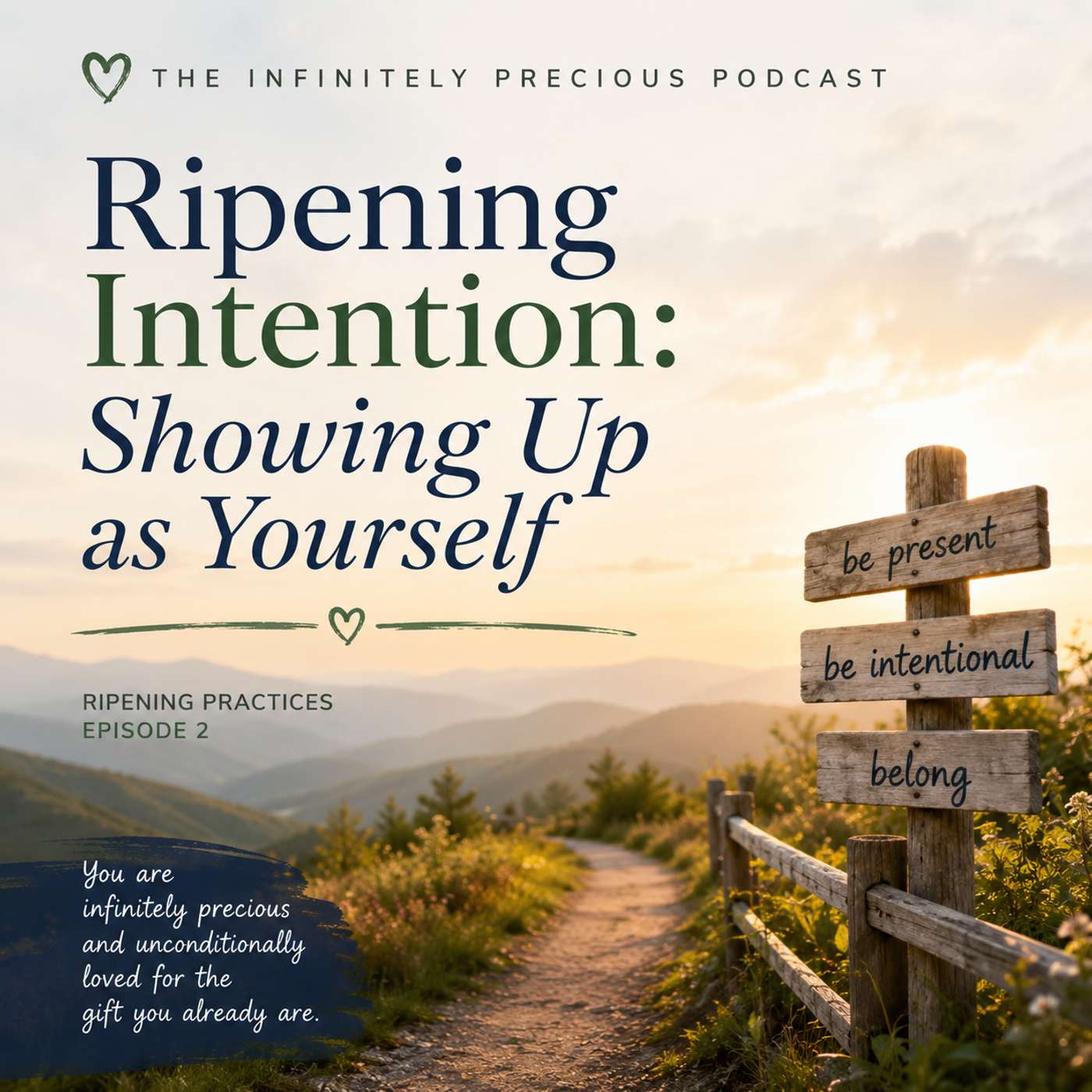 Ripening Intention: Showing Up As Yourself episode artwork