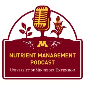 UMN Extension Nutrient Management Podcast