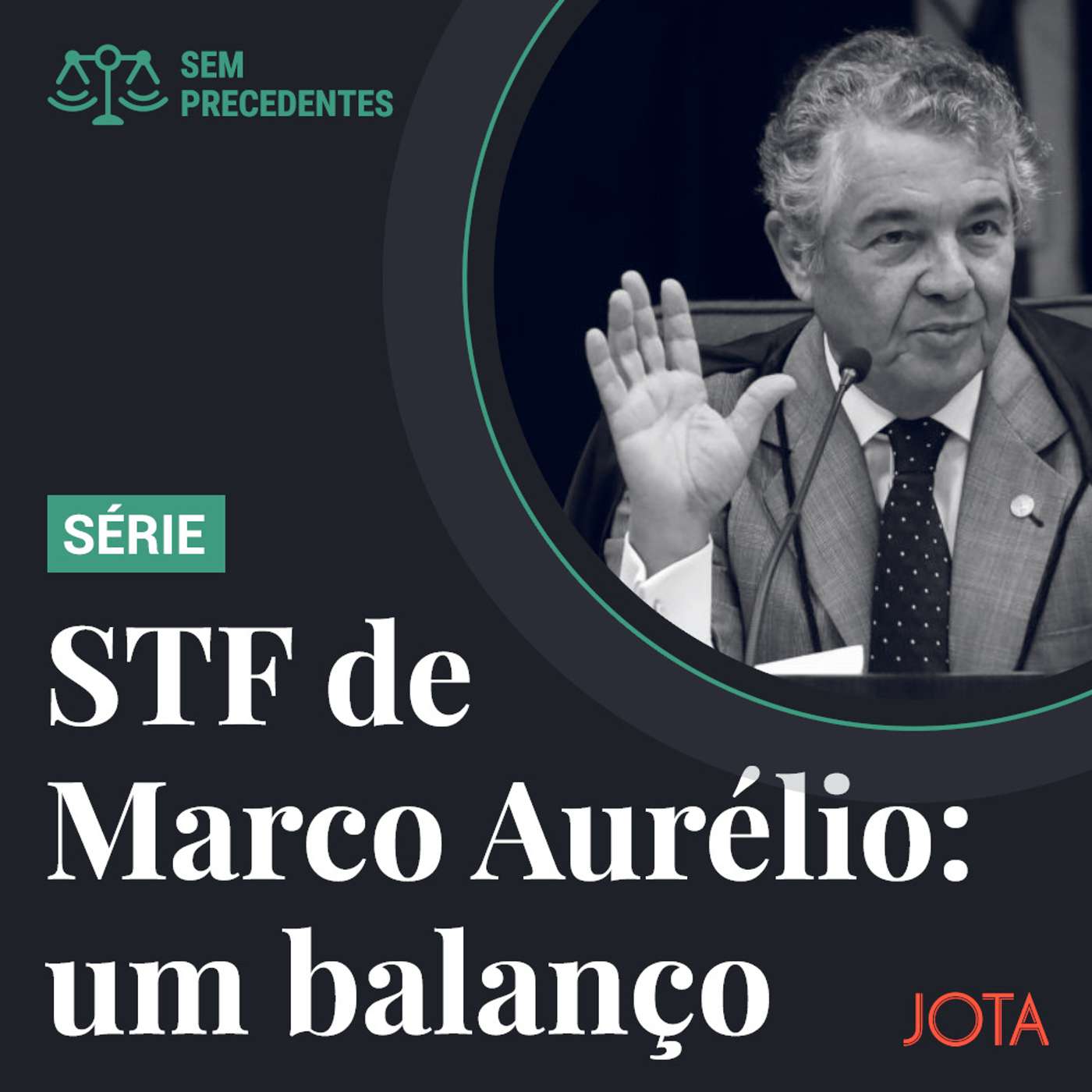 STF de Marco Aurélio - Um balanço de Marco Aurélio no STF