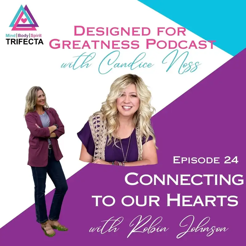24. Connecting to our Hearts with Robin Johnson