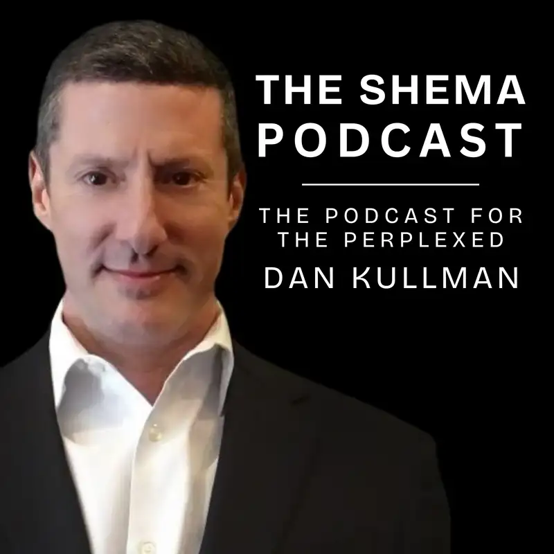 The Shema Podcast for the Perplexed