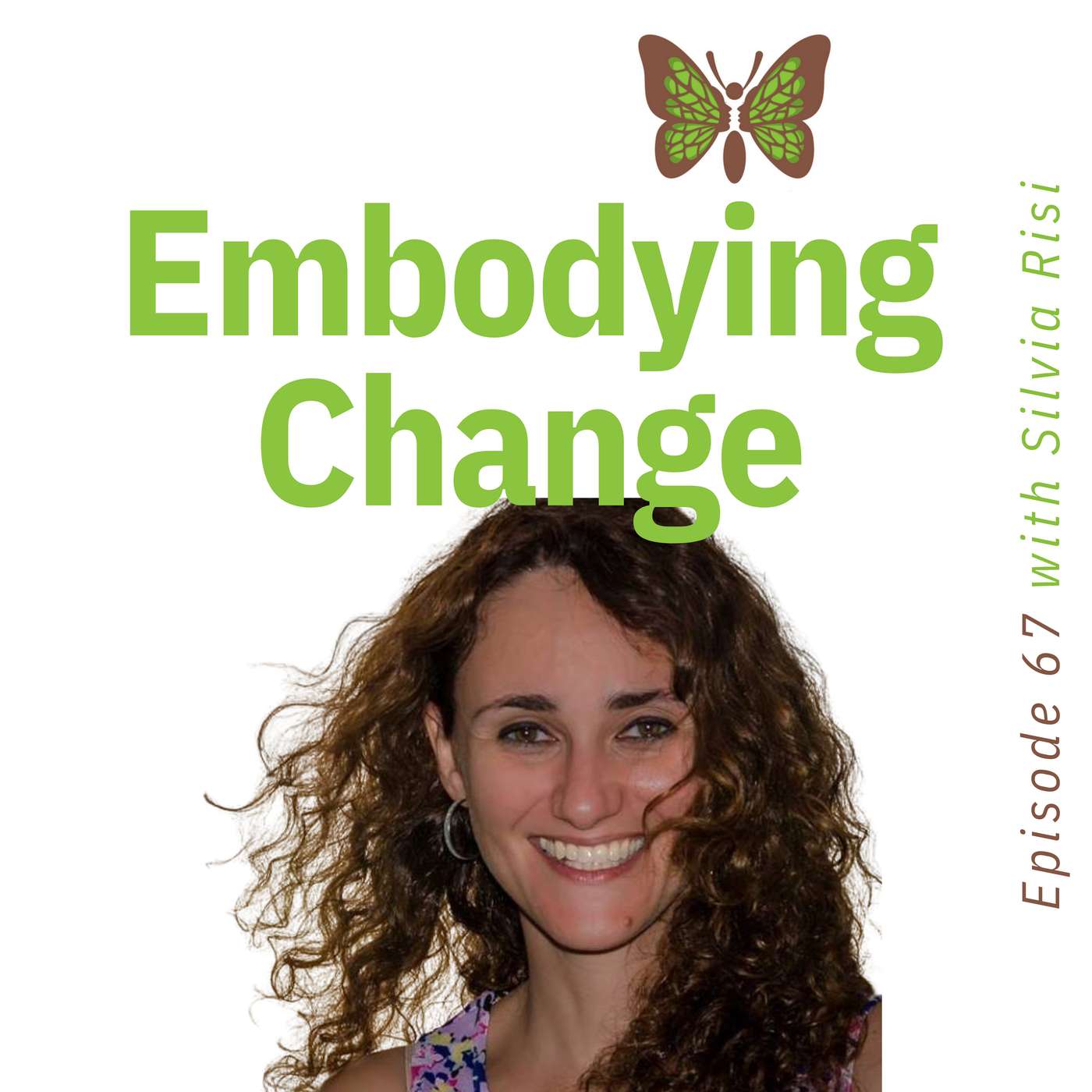 67. Learning how to carry what happened with Silvia Risi