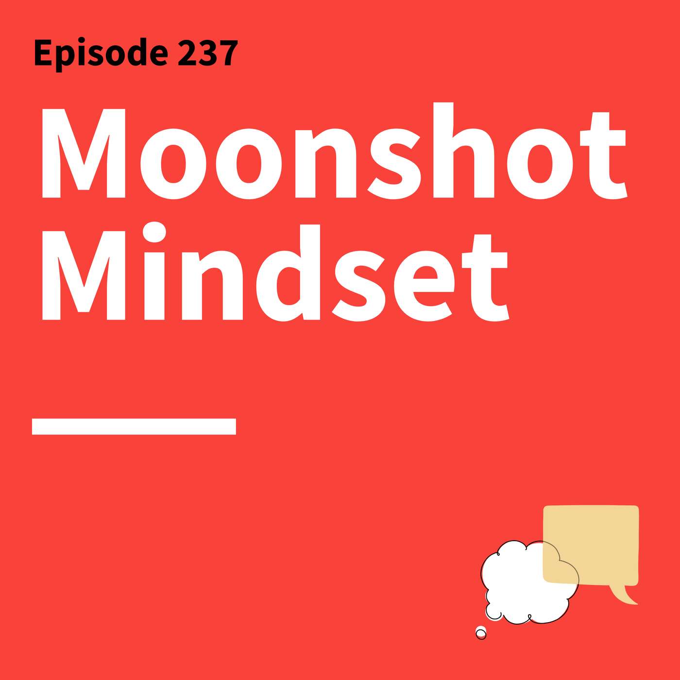 237. Mistake It Till You Make It: Learn Faster and Fail Smarter 237. Mistake It Till You Make It: Learn Faster and Fail Smarter