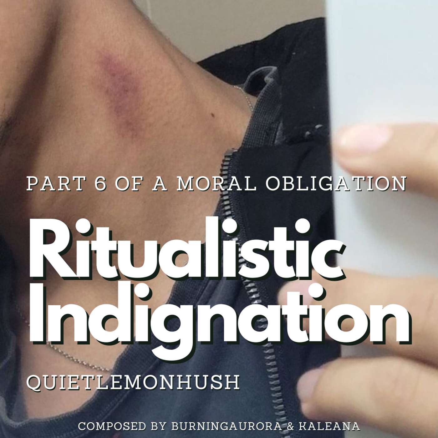 Ritualistic Indignation by Quietlemonhush | A Moral Obligation: Part 6