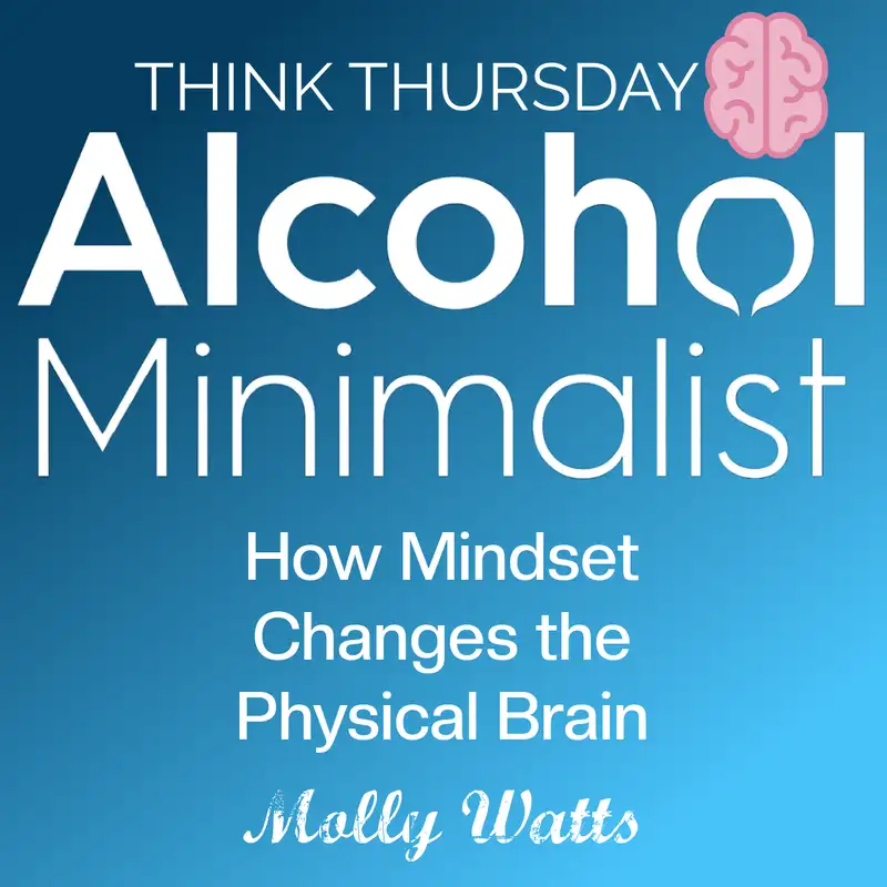 Think Thursday: How Mindset Changes the Physical Brain