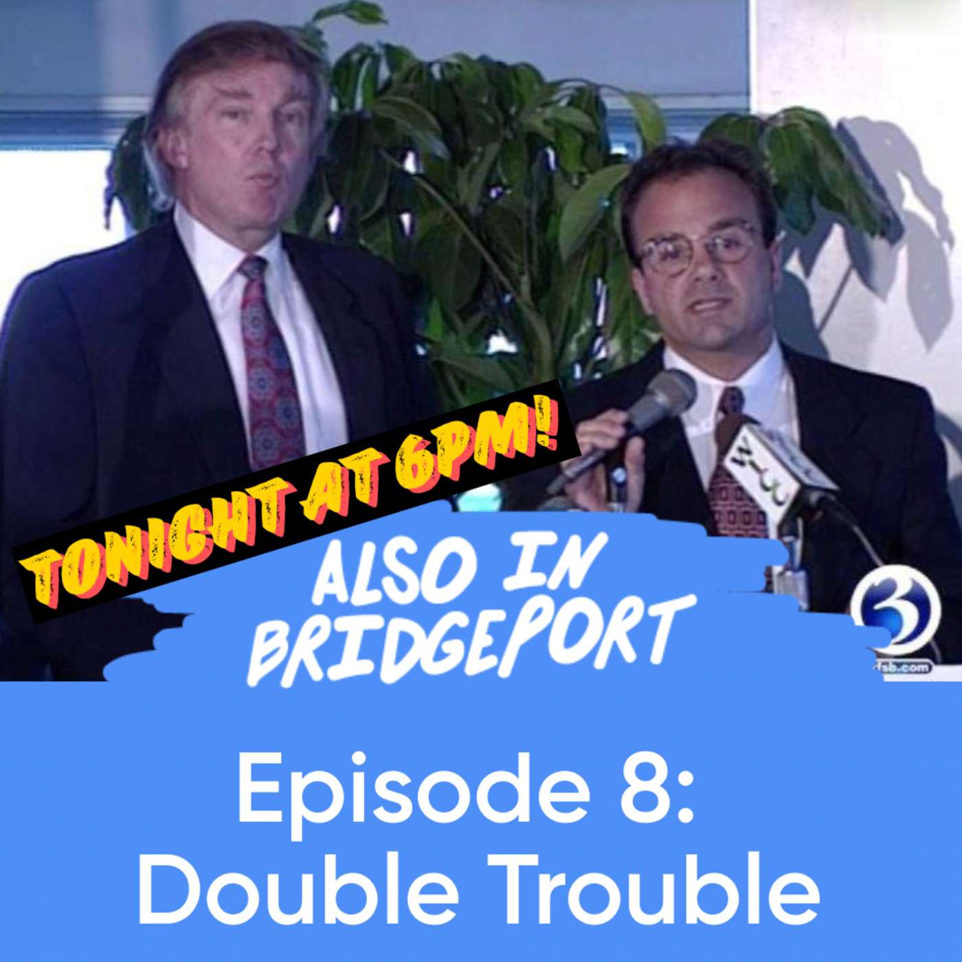 Episode 8: Double Trouble episode artwork