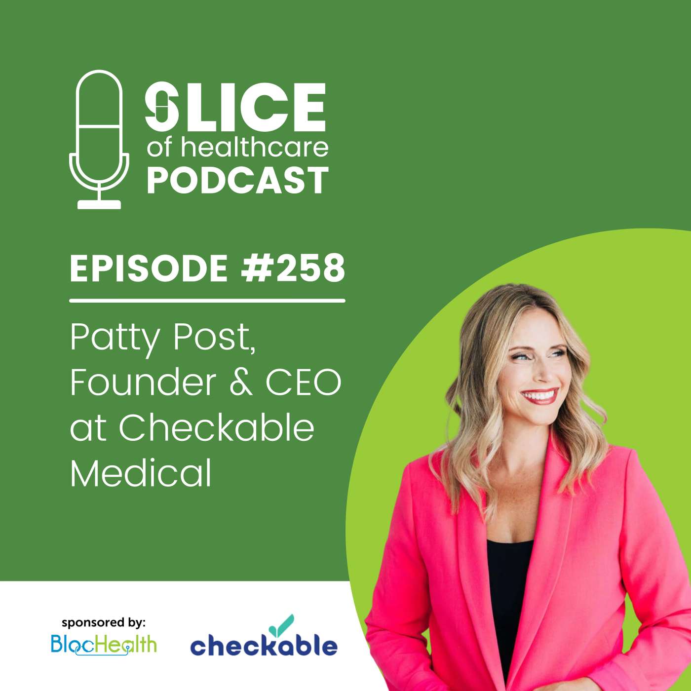 #258 - Patty Post, Founder & CEO at Checkable Medical