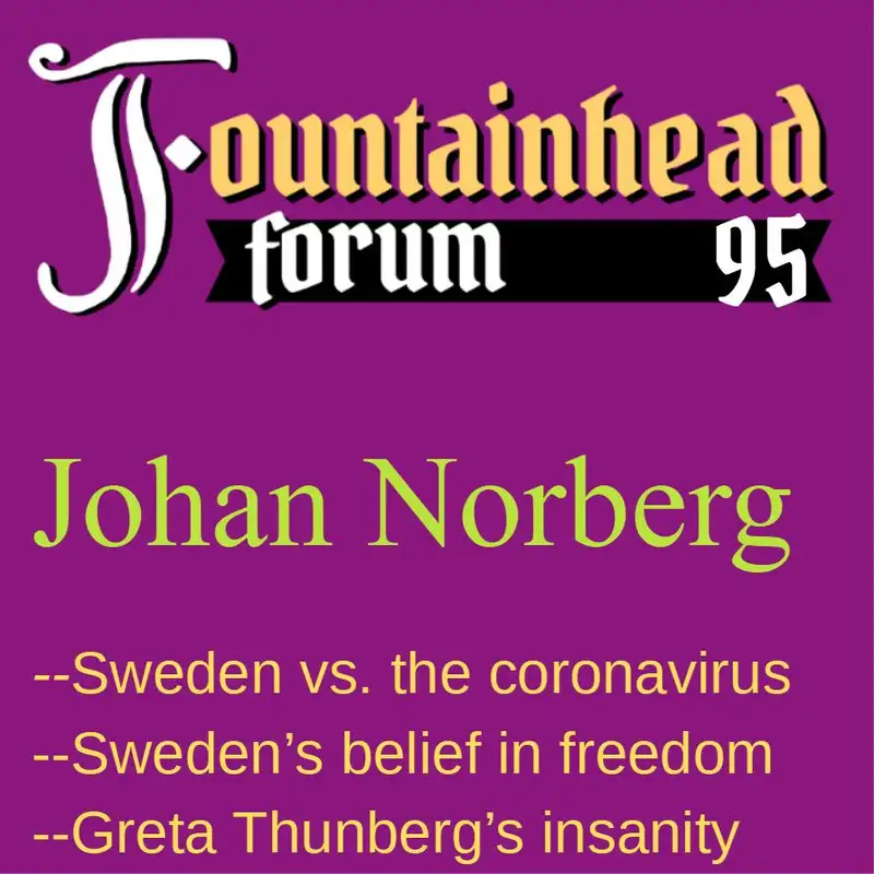 FF-95: Johan Norberg on Sweden during the time of the coronavirus