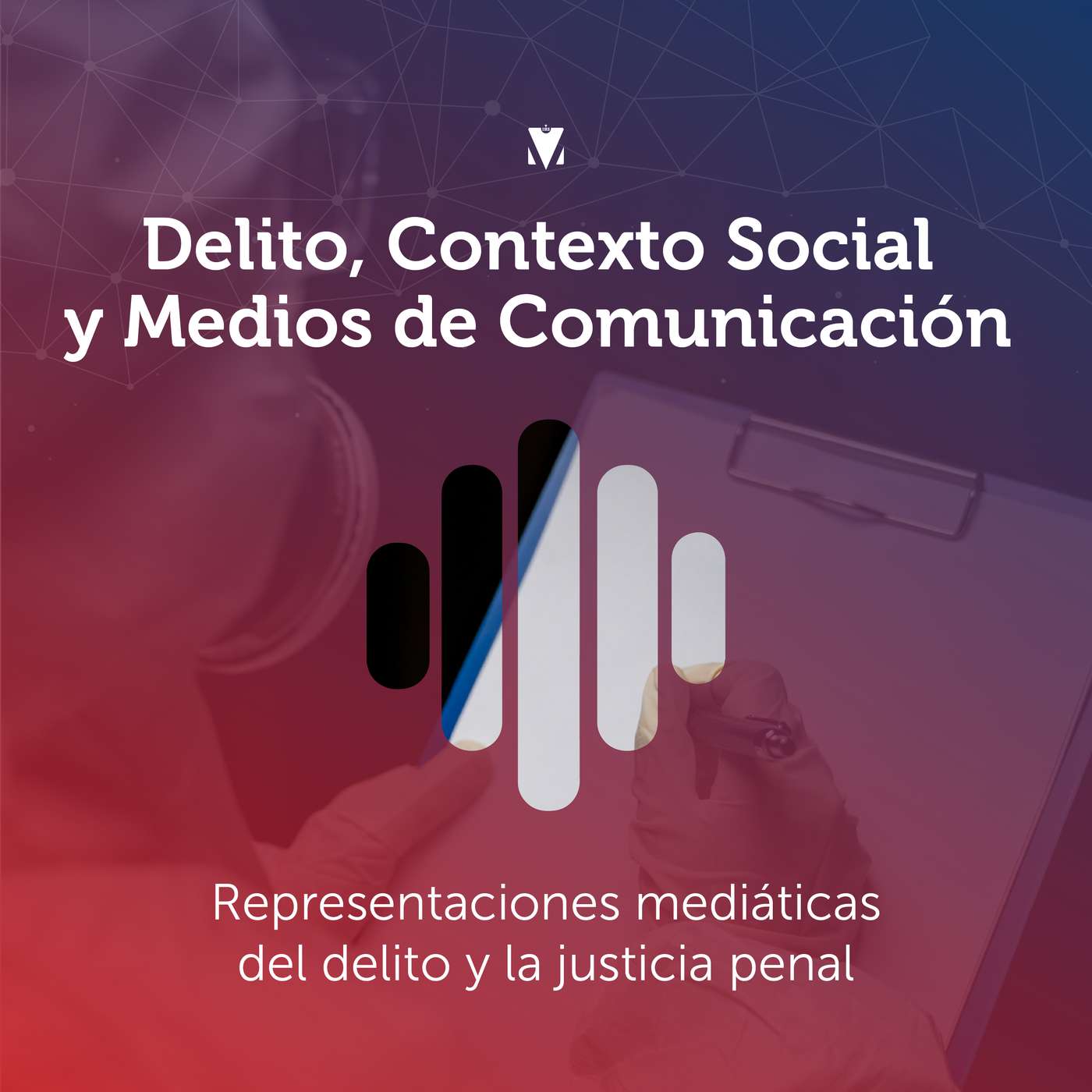 2 - DELITO, CONTEXTO SOCIAL Y MEDIOS DE COMUNICACIÓN: Representaciones mediáticas del delito y la justicia penal episode artwork