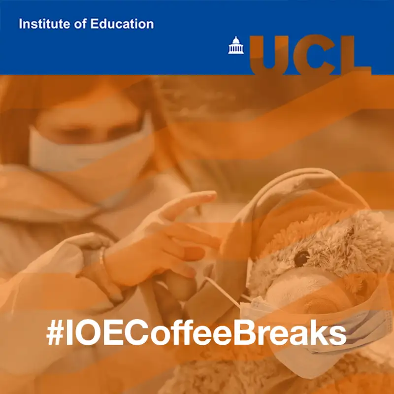 Supporting young people’s mental health ‘post-Covid’ | IOE Coffee Breaks