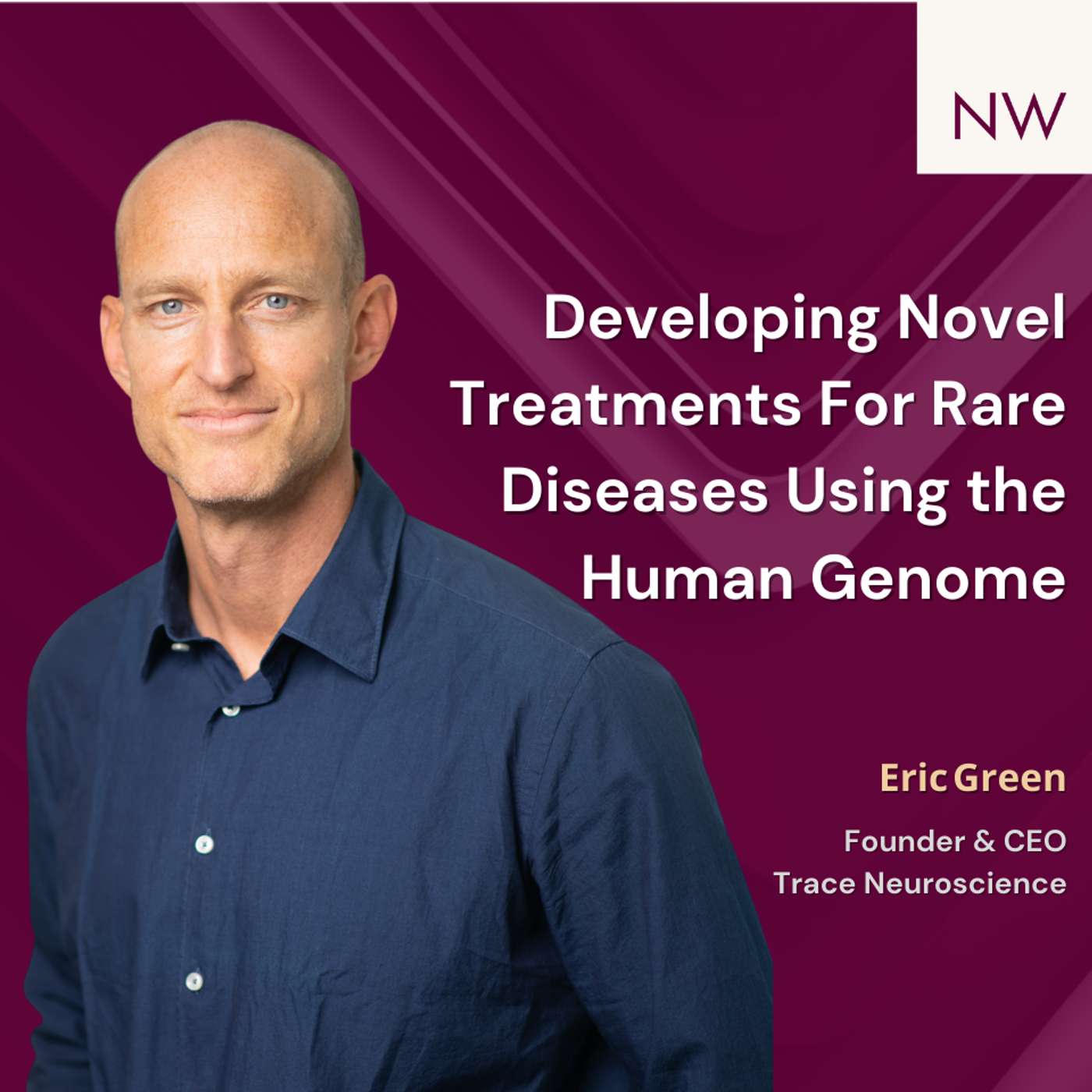 Drug Development as a Serial Biotech Entrepreneur ft. Eric Green, M.D., Ph.D. | Navigating Wealth