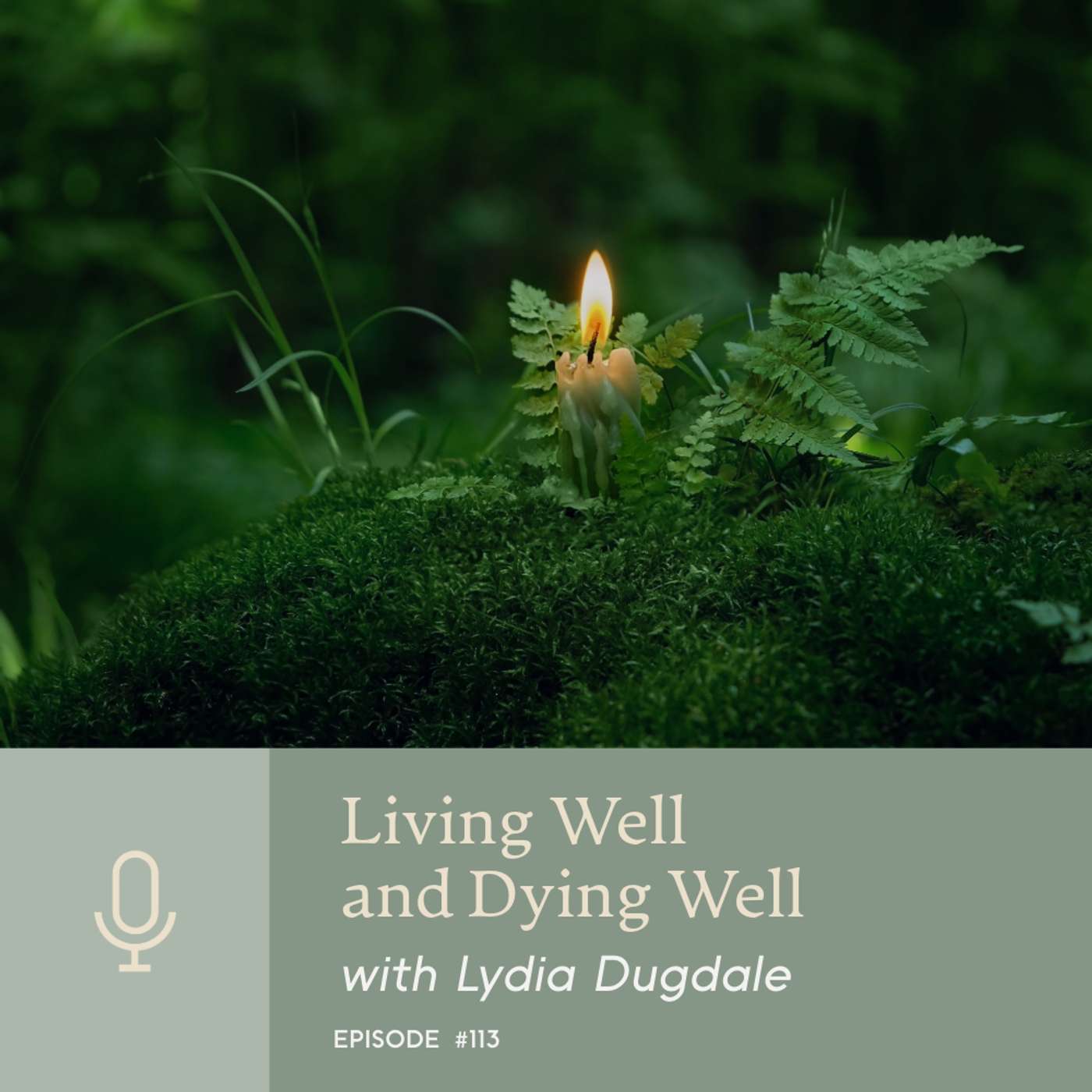 Living Well and Dying Well with Lydia Dugdale Living Well and Dying Well with Lydia Dugdale