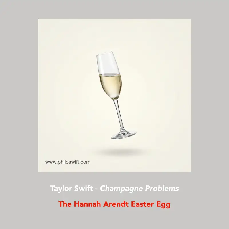 Taylor Swift : Champagne Problems - The Arendt Easter Egg