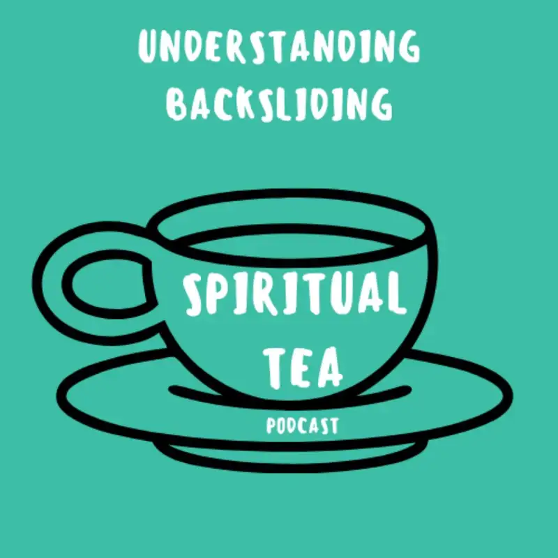 032 Understanding Backsliding