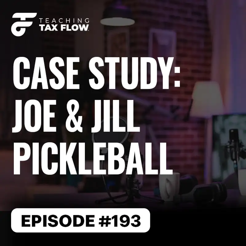 Ep. 193 | Case Study: Joe & Jill Pickleball