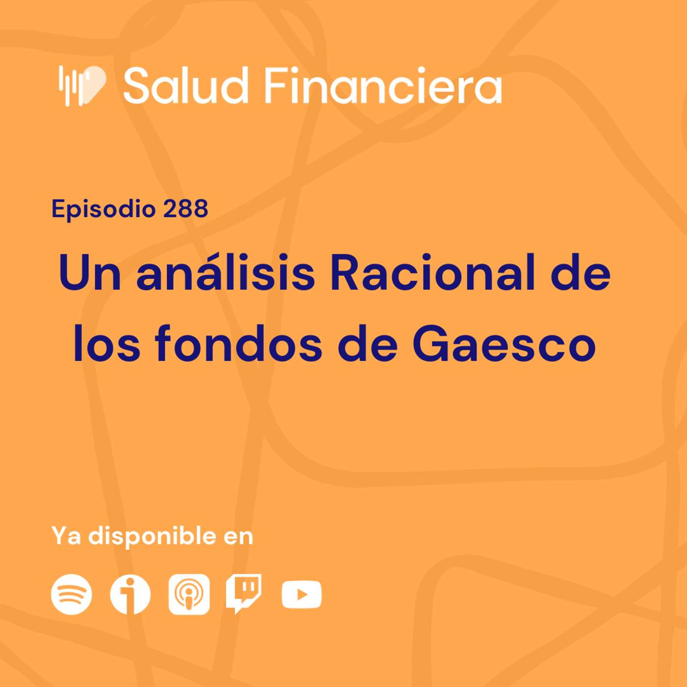 Salud Financiera #288: Un análisis racional de los fondos de GVC Gaesco