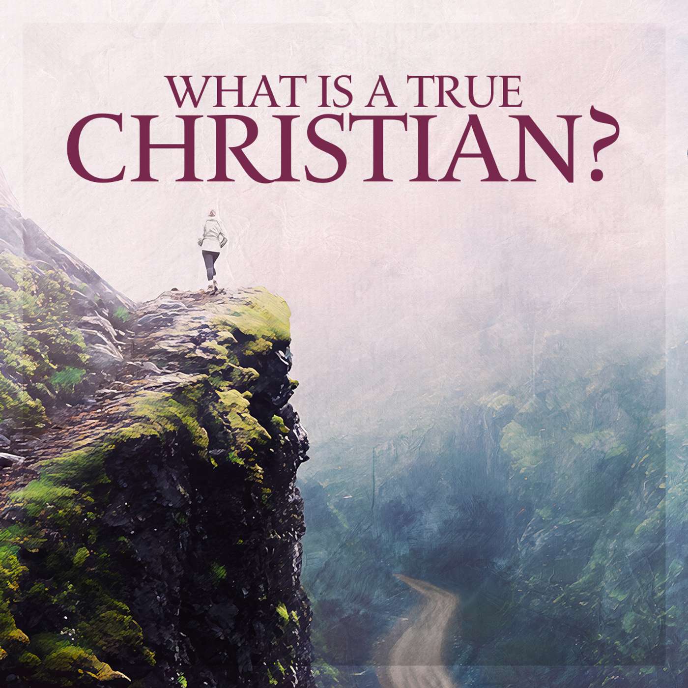 What Is a True Christian? podcast artwork