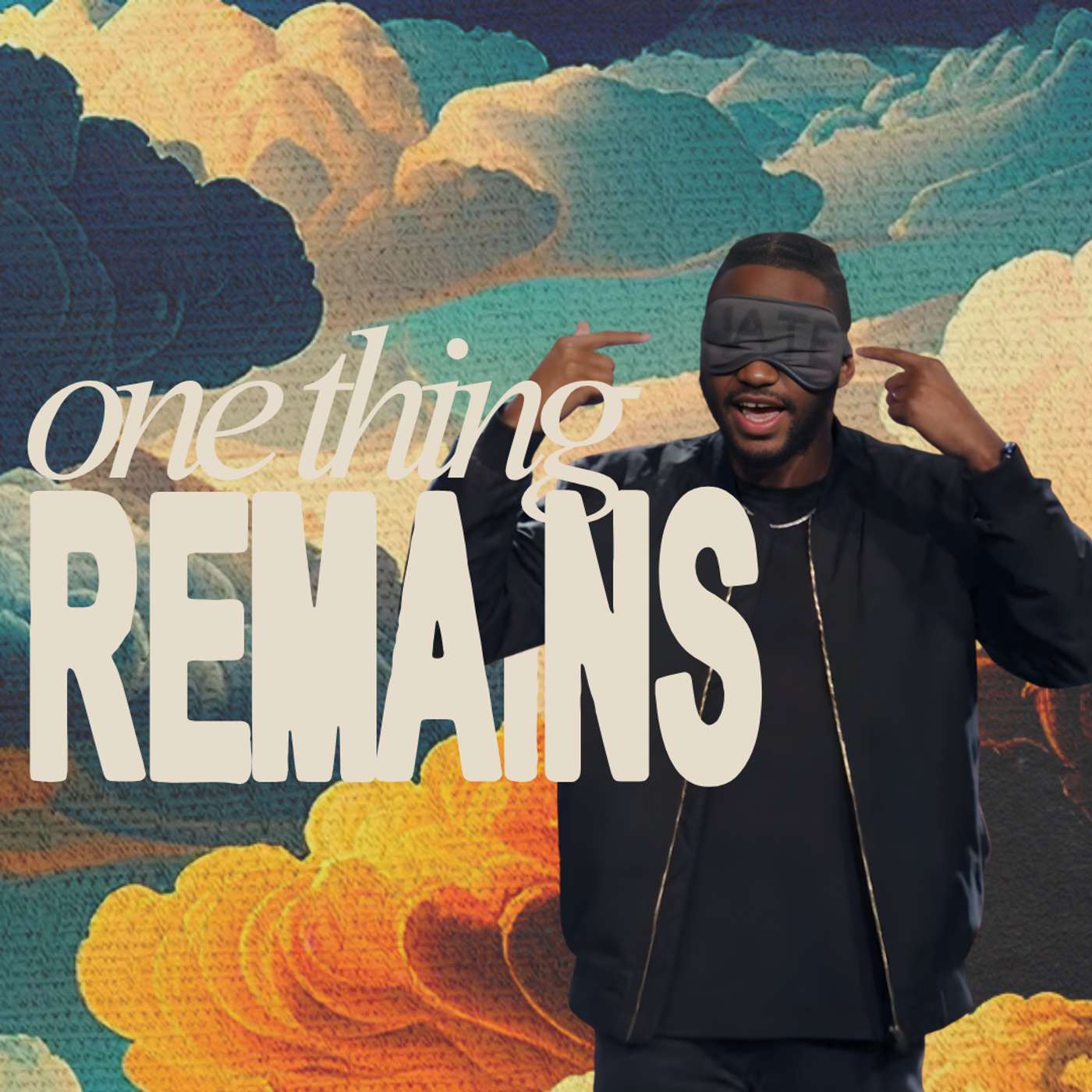 One Thing Remains | unCERTAINTY, Week 2 - Ayren Nelson One Thing Remains | unCERTAINTY, Week 2 - Ayren Nelson