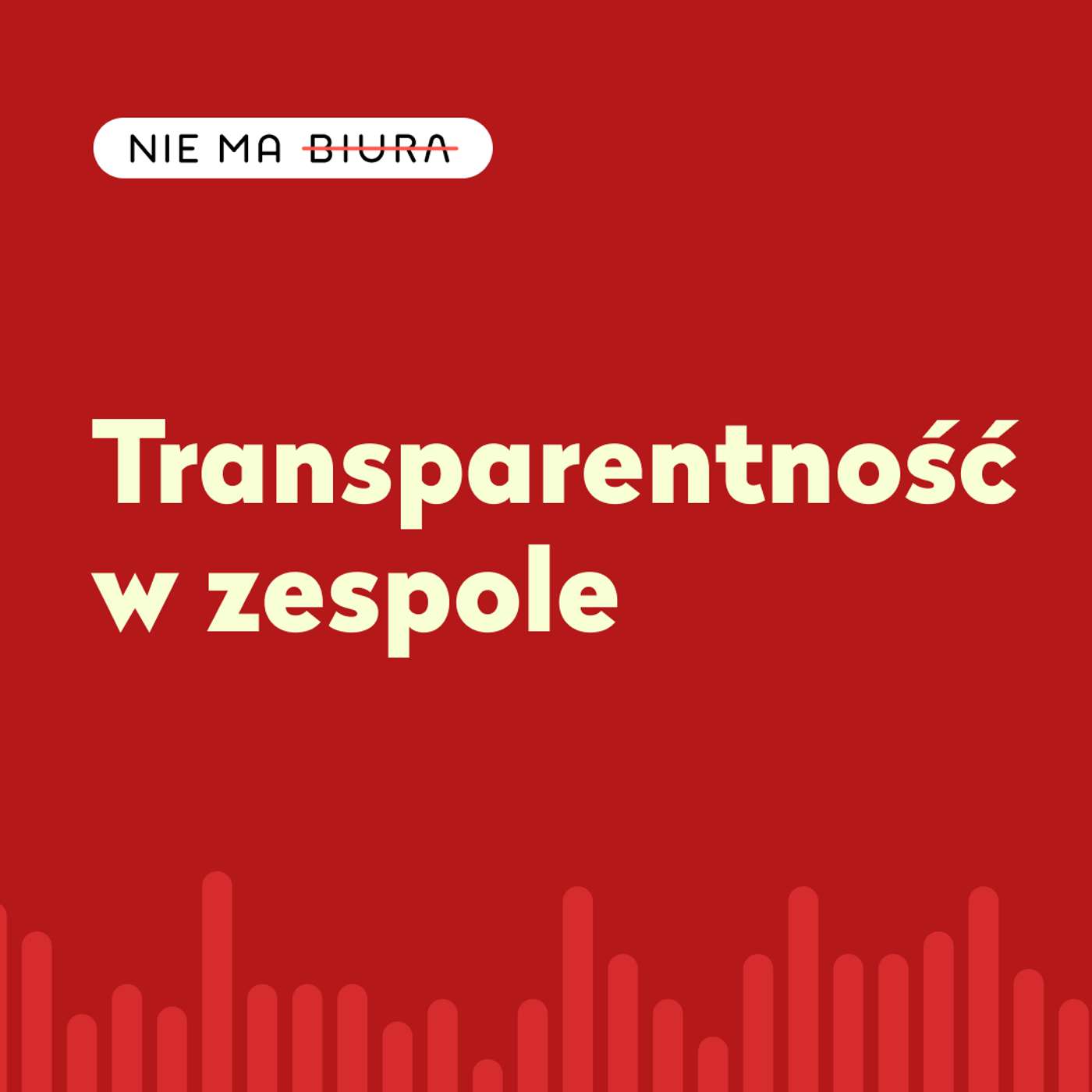 Transparentność w zespole - odc. 24 - powtórka